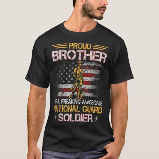 Der stolze Bruder von Soldaten der Nationalgarde D T-Shirt (Vorderseite)