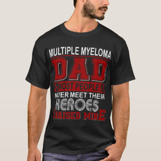 Der stolze multiple Myelom-Vater, den ich anhob T-Shirt