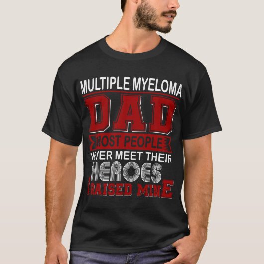 Der stolze multiple Myelom-Vater, den ich anhob T-Shirt (Vorderseite)