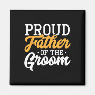 Der stolze Vater der Groom-Hochzeitsfeier-Verlobun Magnet