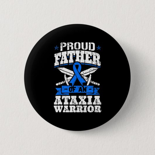 Der stolze Vater eines Ataxia-Krieger-Bewusstseins Button (Vorderseite)