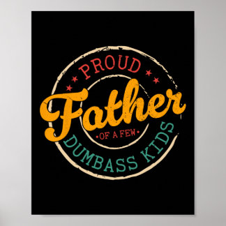 Der stolze Vater eines kleinen Dumb kränkt den lus Poster