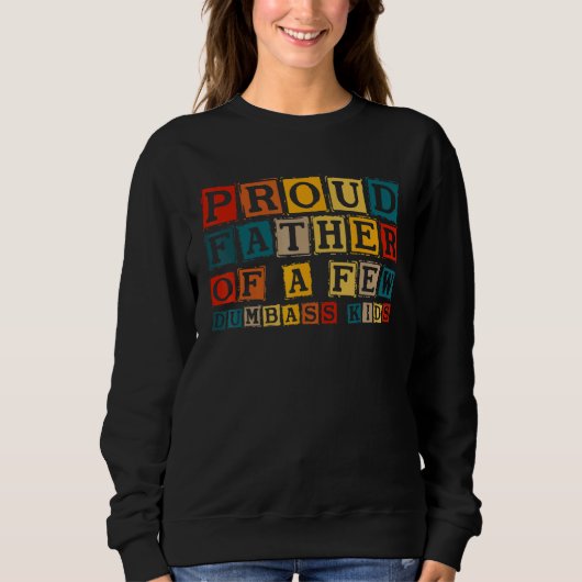 Der stolze Vater eines paar duide Kinder Sarcastic Sweatshirt (Vorderseite)
