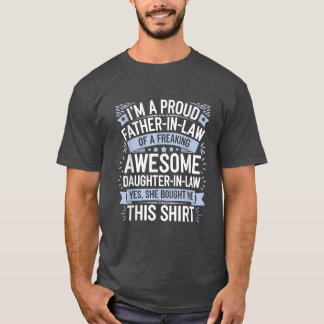Der stolze Vater im Gesetz der Tochter im Gesetz T-Shirt
