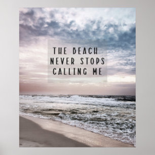 Der Strand hört nie auf, mich zu zitieren Poster