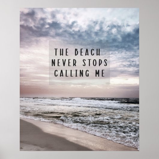 Der Strand hört nie auf, mich zu zitieren Poster (Vorne)