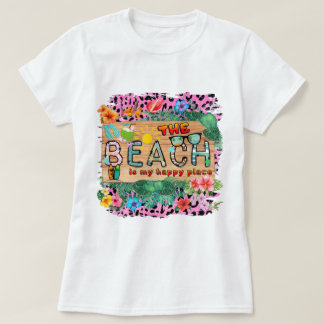 Der Strand ist mein glücklicher Ort T-Shirt