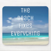 Der Strand macht alles sauber Mousepad (Vorne)