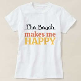 Der Strand macht mich glücklich Quote Lebendiges m T-Shirt