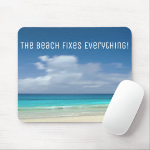 Der Strand repariert alles Mousepad