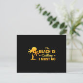 Der Strand ruft an und er muss gehen Postkarte (Stehend Vorderseite)