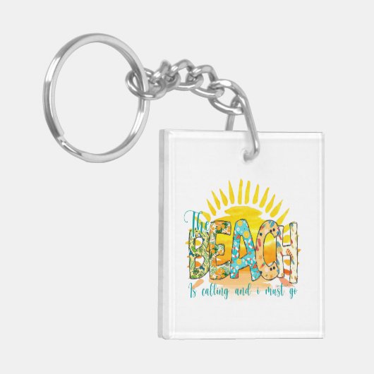 Der Strand ruft und ich muss gehen Schlüsselanhänger (Vorderseite links)