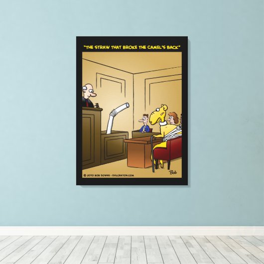 "Der Strohhalm, der das Kamel in den Rücken geriss Leinwanddruck (Insitu (Holzboden))