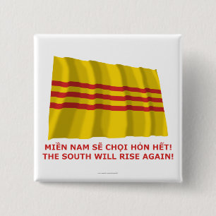Der Süden steigt wieder! Südvietnam, das ist! Button