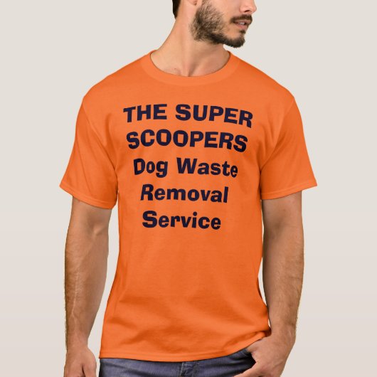 Der SUPERSCOOPERS Hundeabfallbeseitigungs-Service T-Shirt (Vorderseite)
