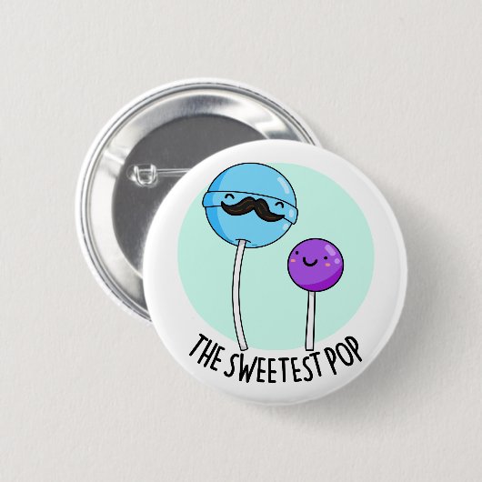 Der süßeste Pop Funny Candy Lollipop Pub Button (Vorne & Hinten)