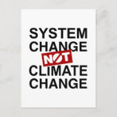 Der Systemwandel und nicht der Klimawandel Postkarte (Vorderseite)
