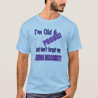 Der T - Shirt der alten und stolzen humorvollen