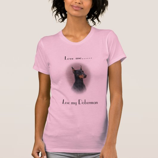 Der T - Shirt der Liebe-ich… Dobermann-Frau (Vorderseite)