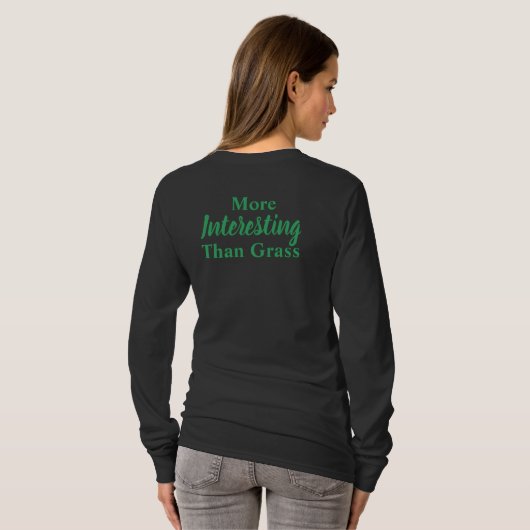 Der T - Shirt "Interessanter als Gras" (Schwarz voll)