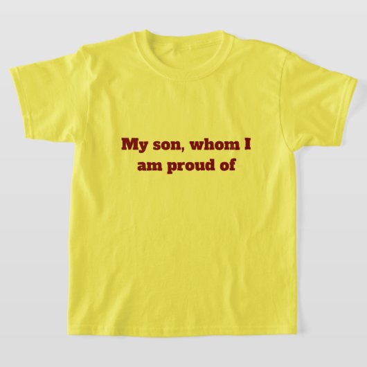 Der T - Shirt meines Sohnes, auf den ich stolz bin (Ablage )