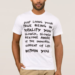 Der T - Shirt Osho des Mannes. Gerade lebend Ihr