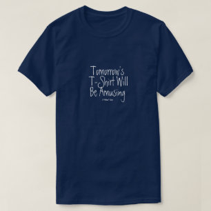 Der T - Shirt von morgen - Ein MisterP-Shirt