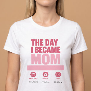 Der Tag, an dem ich Mama wurde T-Shirt