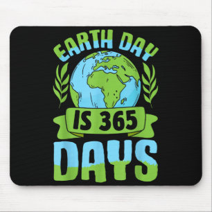 Der Tag der Erde ist 365 Tage umweltbewusste Umwel Mousepad