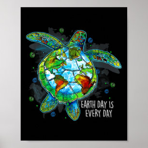 Der Tag der Erde ist jeden Tag Funny Sea Turtle An Poster