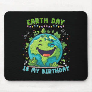 Der Tag der Erde ist mein Geburtstag, der Tag der Mousepad