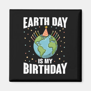 Der Tag der Erde ist mein Geburtstag der Umweltwis Magnet