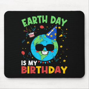 Der Tag der Erde ist mein Geburtstag Funny Environ Mousepad