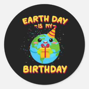 Der Tag der Erde ist mein Geburtstag Runder Aufkleber