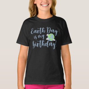 Der Tag der Erde ist mein Geburtstag T-Shirt