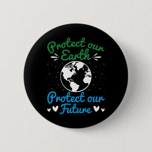 Der Tag der Erde schützt unsere Erde unsere Zukunf Button