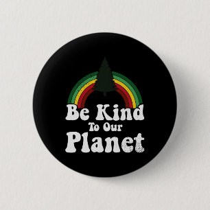 Der Tag der Erde sei nett zu unserem Planeten Retr Button