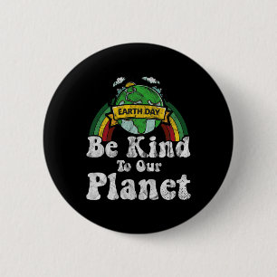 Der Tag der Erde sei nett zu unserem Planeten Retr Button