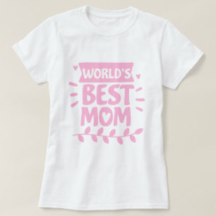 Der Tag der Mutter mit der besten Mama der Welt -  T-Shirt