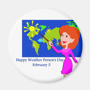 Der Tag der Wetter-Person am 5. Februar Magnet