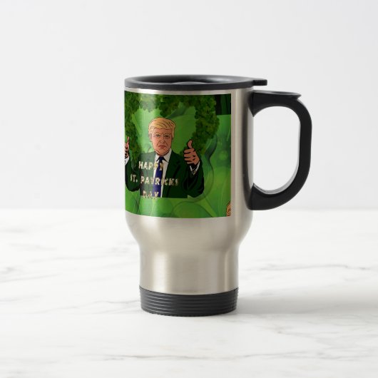 Der Tag des Patricks Donald Trump Reisebecher (Rechts)