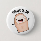 Der Tag Funny Toe Pun Button (Vorderseite)