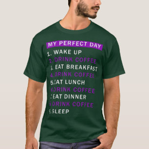 Der Tag wäre perfekt Kaffee trinken lange Kaffee T-Shirt