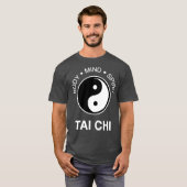 Der Tai Chi Körper Geist Seele 2 T-Shirt (Vorne ganz)
