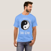 Der Tai Chi Körper Geist Seele 5 T-Shirt (Vorne ganz)