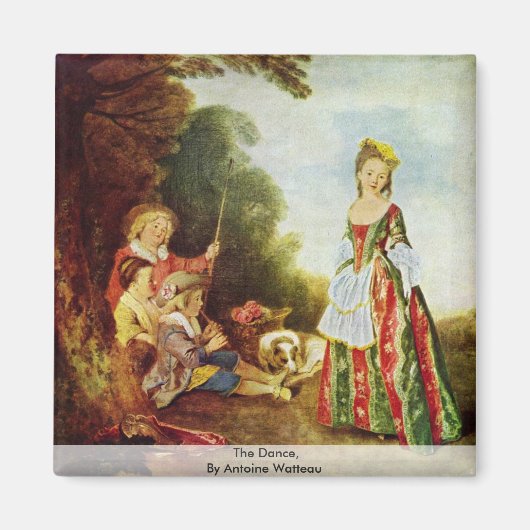 Der Tanz von Antoine Watteau Magnet (Vorne)