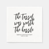 Der Tassel war den Hassle-Abschluss wert Serviette (Vorderseite)