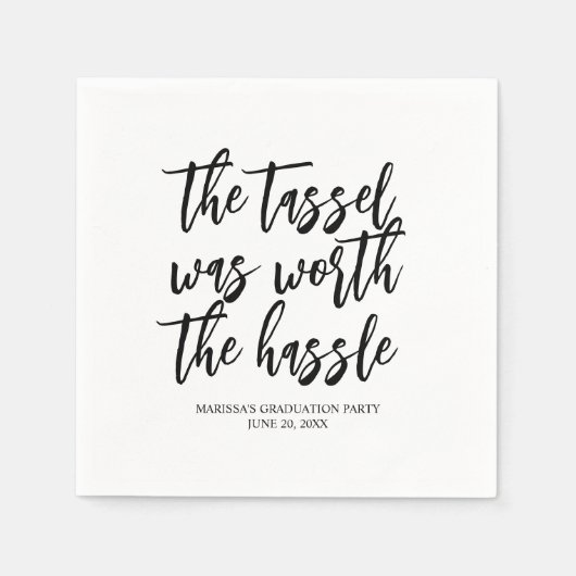 Der Tassel war den Hassle-Abschluss wert Serviette (Vorderseite)