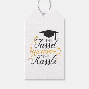 Der Tassel war die Mühe wert Geschenkanhänger