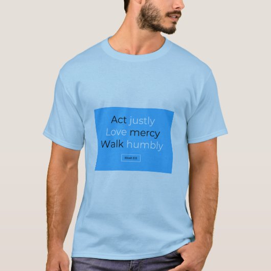 Der Tat Liebegnadenweg bescheiden micah 6:8 T-Shirt (Vorderseite)